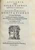 Renati Des Cartes Meditationes de Prima Philosophia, in quibus Dei existentia et animae humanae a corpore distinctio demonstrantur. His adjunctae sunt ...