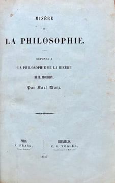 Misère de la philosophie. Réponse à la Philosophie de la misère de M. Proudhon.. MARX (Karl).