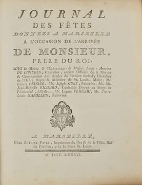 [Marseille. Livre de fêtes]. Journal des fêtes données à Marseille à l'occasion de l'arrivée de Monsieur, Frère du roi.. undefined