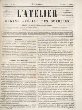 L'Atelier. Organe des intérêts moraux et matériels des ouvriers.. « Organe spécial de la classe laborieuse rédigé par des ouvriers exclusivement »