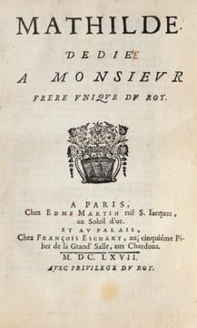 Mathilde. Dédié à Monsieur frère unique du Roy.. [SCUDÉRY (Madeleine de)].