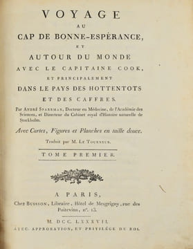 Voyage au Cap de Bonne-Esperance, et autour du monde avec le Capitaine Cook, et principalement dans le pays des hottentots et des caffres. . SPARRMAN ...