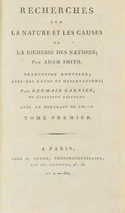 Recherches sur la Nature et la Cause de la Richesse des Nations. Traduction nouvelle avec des notes et des observations ; par Germain Garnier.