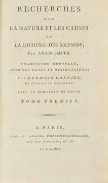 Recherches sur la Nature et la Cause de la Richesse des Nations. Traduction nouvelle avec des notes et des observations ; par Germain Garnier.. SMITH ...