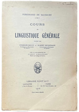 Cours de linguistique générale publié par Charles Bailly et Albert Sechehaye avec la collaboration de Albert Riedlinger.. SAUSSURE (Ferdinand de).