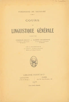 Cours de linguistique générale publié par Charles Bailly et Albert Sechehaye avec la collaboration de Albert Riedlinger.. SAUSSURE (Ferdinand de).