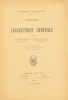 Cours de linguistique générale publié par Charles Bailly et Albert Sechehaye avec la collaboration de Albert Riedlinger. . SAUSSURE (Ferdinand de).