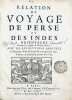 Relation du voyage de Perse et des Indes Orientales. Traduites de l'anglais de Thomas Herbert avec les révolutions arrivées au royaume de Siam l'an ...