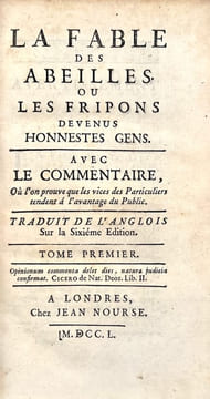 La Fable des Abeilles, ou les Fripons devenus honnêtes gens. Avec le commentaire, où l'on prouve que les vices des particuliers tendent à l'avantage ...