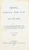 China, during the war and since the Peace. . DAVIS (Sir John Francis).
