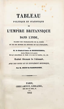 Tableau politique et statistique de l'Empire britannique dans l'Inde, examen des probabilités de sa durée et de ses moyens de défense en cas ...