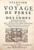 Relation du voyage de Perse et des Indes Orientales. Traduites de l'anglais de Thomas Herbert avec les révolutions arrivées au royaume de Siam l'an ...