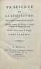 La Science de la législation ouvrage traduit de l'Italien, d'après l'édition de Naples, de 1784. [Seconde édition, revue et corrigée]. FILANGIERI ...