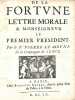 De la fortune lettre morale a monseigneur le Premier Président.. LE MOYNE (Pierre).