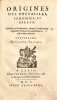 Origines des Chevaliers, Armoiries et Héraux, ensemble de l'ordonnance, armes et instruments desquels les François ont anciennement usé en leurs ...