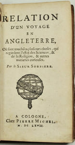 Relation d'un voyage en Angleterre, Où sont touchées plusieurs choses, qui regardent l'estat des Sciences, & de la Religion, & autres matières curieuses.