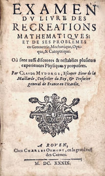Examen du livre des récréations mathématiques : et des problèmes en géométrie, mécanique, optique, et catoptrique. Où sont aussi discutées & ...