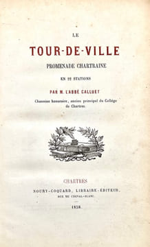 Le Tour de ville, promenade chartraine en 22 stations.. CALLUET (abbé).