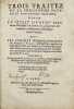 Trois Traitez de la philosophie naturelle non encore imprimez. Scavoir le secret livre du tres-ancien philosophe Artephius, traitant de l'Art occulte ...