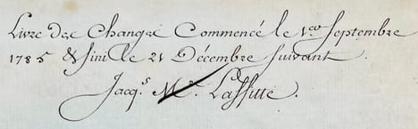 [Manuscrit]. Livre des Changes commencé le 1er septembre 1785 & fini le 21 Décembre suivant Jacq.s M. Laffitte.. Laffitte (Jacques).