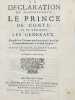 La Déclaration de Monseigneur le Prince de Conty et de Messieurs les Généraux. Enregistrée au Parlement pour l'exécution de l'arrêt du 8. janvier ...