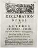D&eacute;claration du Roy, et lettres de surannation, concernant les receveurs de consignations. Des 7 ao&ucirc;t 1748 & 22 mai 1763. Registr&eacute;e en Parlement le 16 ...