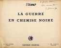 La Guerre en chemise noire.. SENNEP (Jean).