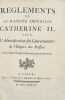 Règlements de S. M. I. Catherine II, pour l'administration des gouvernements de l'empire des Russies. Traduit d'après l'original allemand imprimé à ...