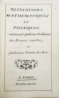 [Manuscrit]. Récréations mathématiques et physiques, contenant plusieurs problèmes des Sciences exactes, et plusieurs secrets des arts.Alphabets de toutes les Langues, anciennes et modernes, mortes et vivantes ; suivis de quelques alphabets supposés.