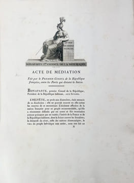 [Confédération suisse]. Au nom du peuple français. Bonaparte, 1er Consul de la République. Acte de médiation fait par le Premier Consul de la ...