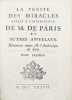 La V&eacute;rit&eacute; des Miracles op&eacute;r&eacute;s par l'intercession de M. de Paris, D&eacute;montr&eacute;e contre M. l'Archev&ecirc;que de Sens.. CARR&Eacute; DE MONTGERON (Louis Basile).