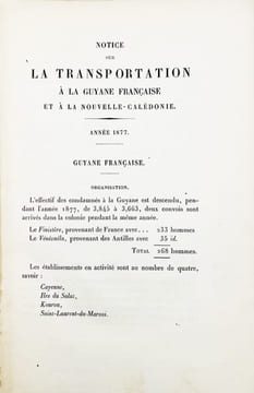 Notice sur la Transportation à la Guyane Française et à la Nouvelle Calédonie pendant les années 1877.. JAURÉGUIBERRY.