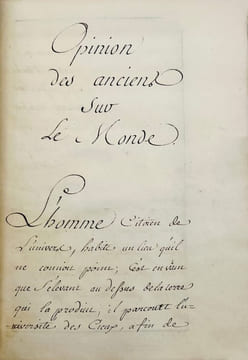Manuscrit clandestin]. Opinion des anciens sur le Monde.Des Révolutions auxquelles les Anciens ont crû la Terre sujette.. [MIRABAUD (Jean-Baptiste ...