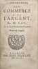Consid&eacute;rations sur le commerce et sur l’argent. Traduit de l’anglois.. LAW (John).