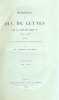 M&eacute;moires sur la cour de Louis XV (1735-1758). Publi&eacute;s sous le parrainage de M. le duc de Luynes par MM. L. Dussieux et E. Souli&eacute;.. LUYNES ...