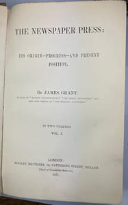 The Newspaper press : its origin, progress, and present position.