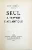 Seul, à travers l'Altlantique.. GERBAULT (Alain).