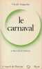 Le carnaval: Essais de mythologie populaire,. GAIGNEBET Claude, FLORENTIN Marie-Claude
