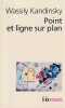 Point et ligne sur plan,. KANDINSKY Wassily,