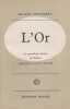 L'or : La merveilleuse histoire du g&eacute;n&eacute;ral Johann August Suter,. CENDRARS Blaise