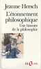 L'étonnement philosophique: Une histoire de la philosophie,. HERSCH Jeanne,