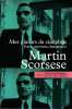 Mes plaisirs de cinéphile: Textes, entretiens, filmographie,. SCORSESE Martin