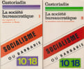 La soci&eacute;t&eacute; bureaucratique 1 et 2 : 1. Les rapports de production en Russie - 2. La r&eacute;volution contre la bureaucratie,. CASTORIADIS Cornelius