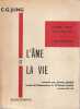L'âme et la vie, . JUNG Carl Gustav