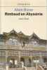 Rimbaud en Abyssinie,. BORER Alain