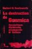 La destruction de Guernica: Journalisme, diplomatie, propagande et histoire,. SOUTWORTH Herbert R.