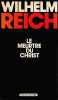 Le meurtre du Christ: La peste &eacute;motionnelle chez l'homme,. REICH Wilhelm