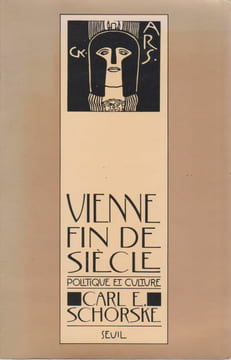 Vienne fin de siècle: Politique et culture,. SCHORSKE Carl E.