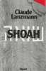 Shoah,. LANZMANN Claude