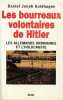 Les bourreaux volontaires de Hitler: Les Allemands ordinaires et l'Holocauste,. GOLDHAGEN Daniel Jonah